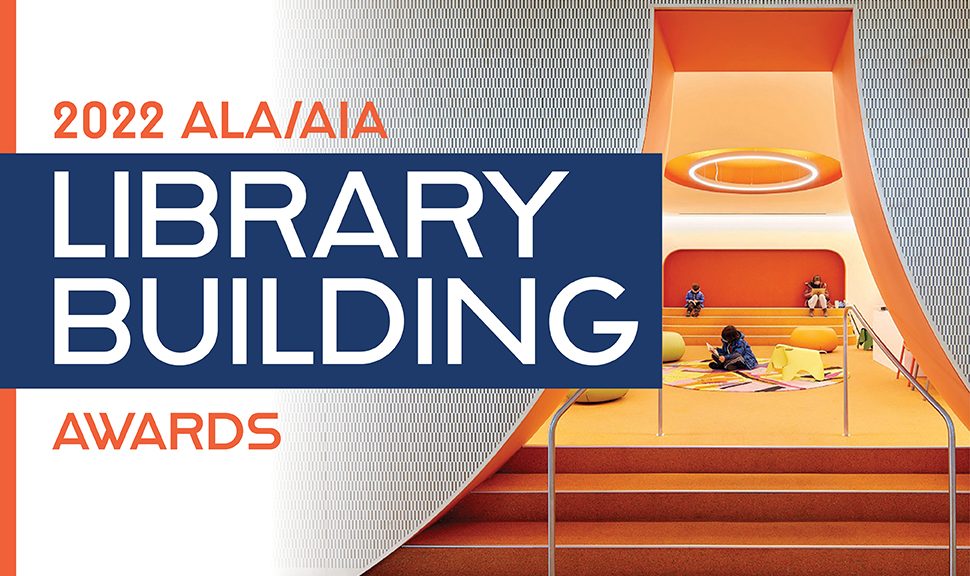 2022 ALA/AIA Library Building Awards