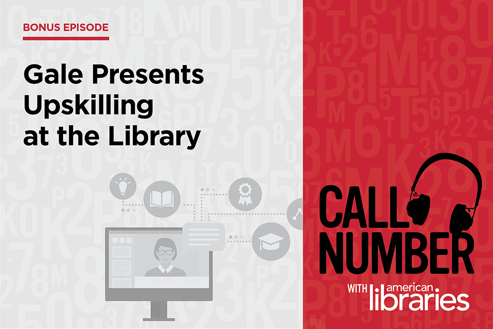 call-number-podcast-gale-presents-upskilling-at-the-public-library