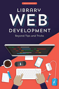 Library Web Development: Beyond Tips and Tricks