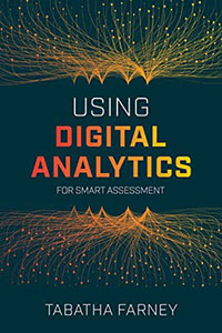 Cover of Using Digital Analytics for Smart Assessment by Tabatha Farney