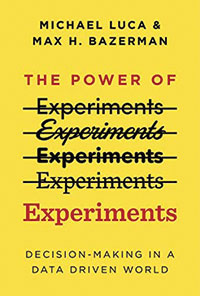 Cover of The Power of Experiments By Michael Luca and Max H. Bazerman