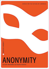 Book cover art for Anonymity by Alison Macrina and Talya Cooper