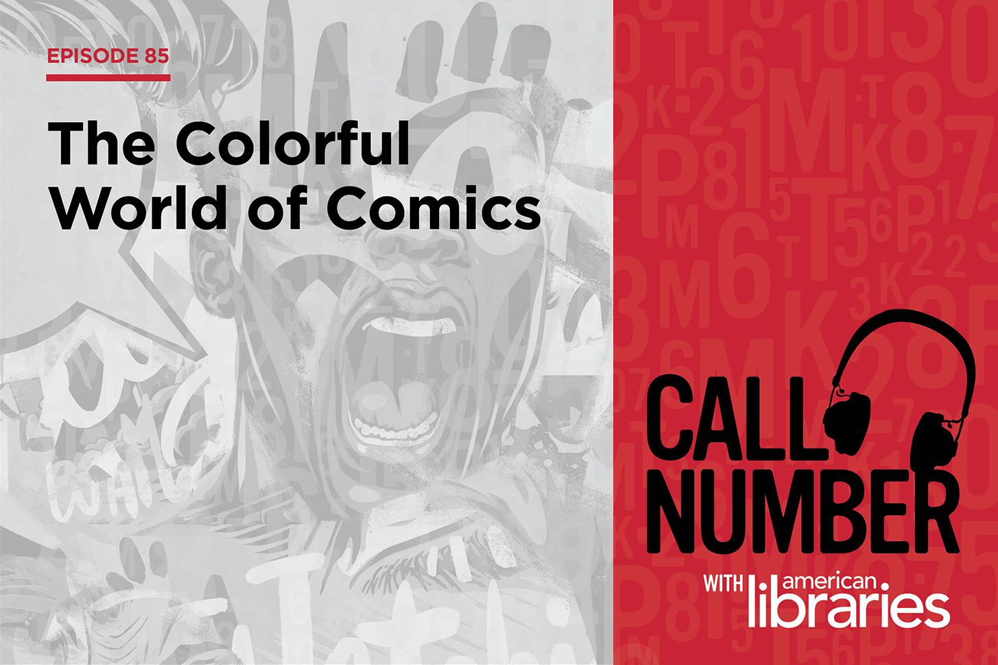 Call Number Episode 85: The Colorful World of Comics