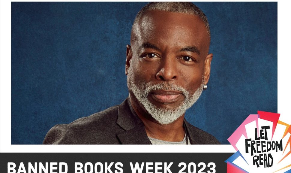 LeVar Burton headshot with Banned Books Week "Let Freedom Read" graphic below
