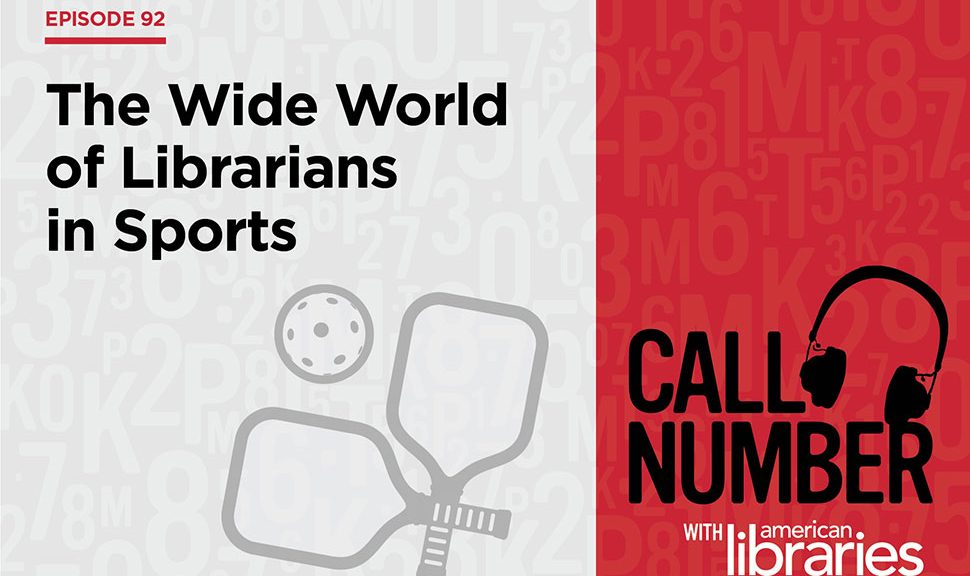 Episode 92: The Wide World of Librarians in Sports