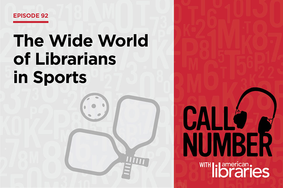 Episode 92: The Wide World of Librarians in Sports
