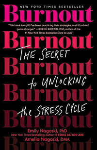 Cover of "Burnout: The Secret to Unlocking the Stress Cycle"