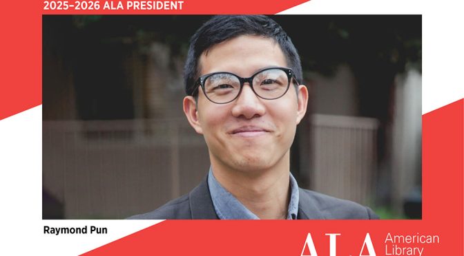 Headshot of Ray Pun with the text 2025-2026 ALA President and the ALA logo