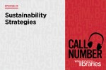 Call Number Episode 95: Sustainability Strategies