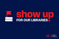 Show Up for Our Libraries logo