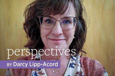 Perspectives by Darcy Lipp-Acord