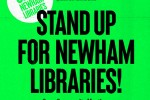Stand Up for Newham Libraries